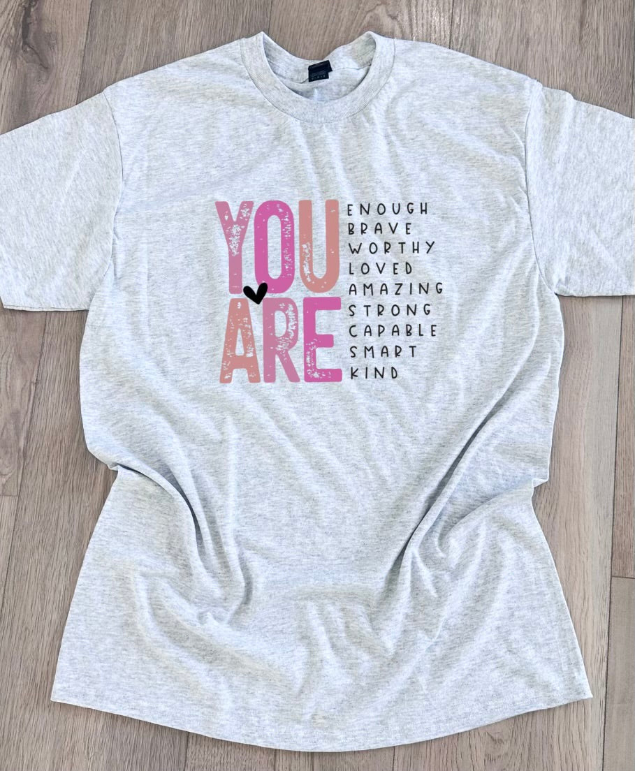 YOU ARE Tee/Crew