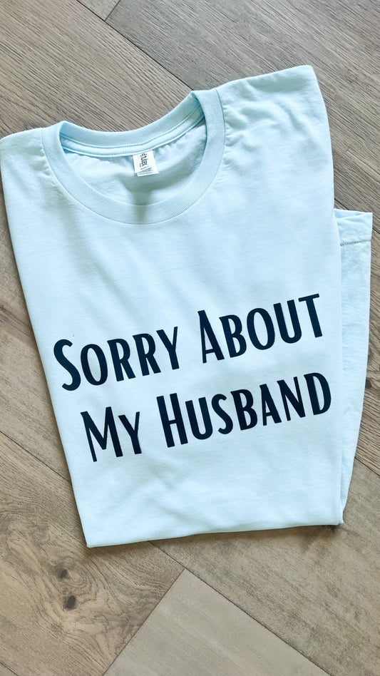 Sorry About My Husband Graphic