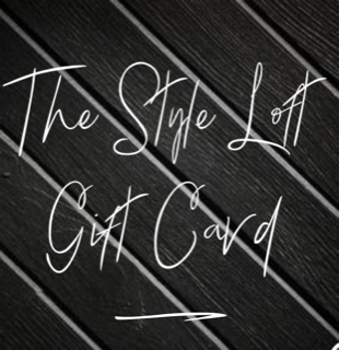 The Style Loft Gift Card