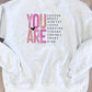 YOU ARE Tee/Crew