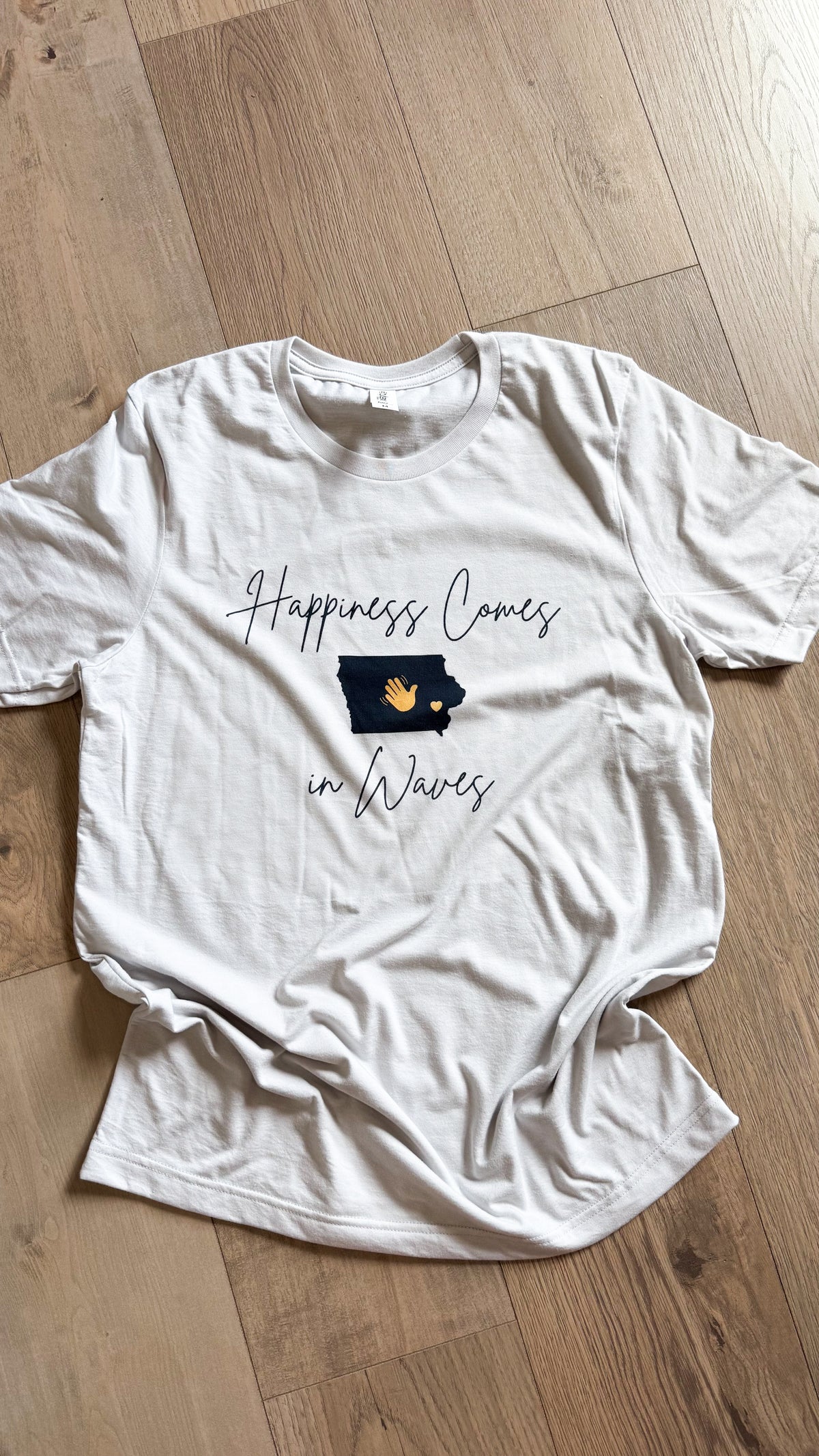 Happiness Comes In Waves Tee